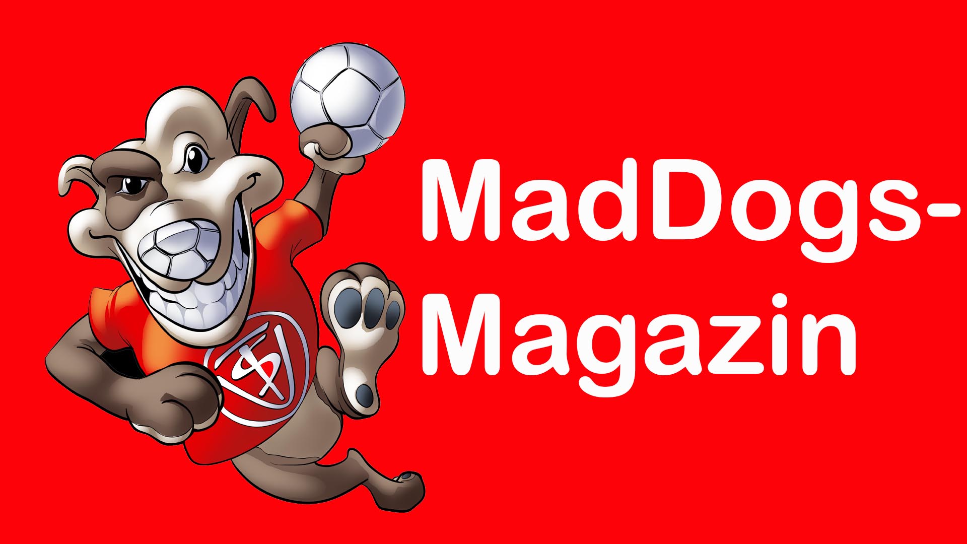 MadDogs-Magazin startet in wenigen Wochen